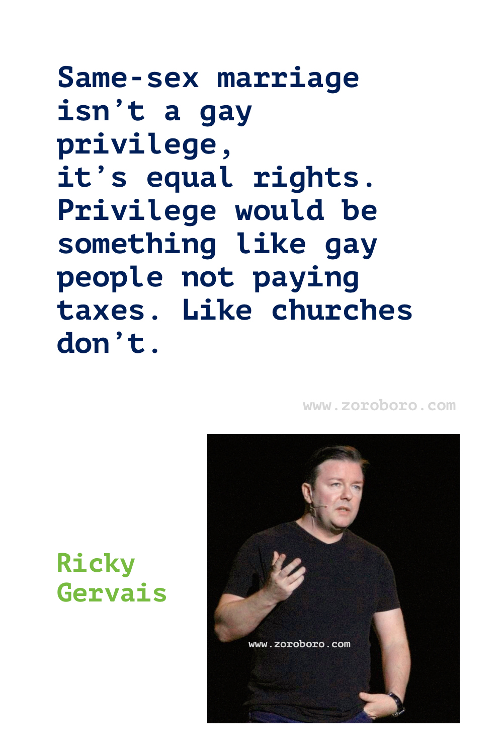 Ricky Gervais Quotes, Ricky Gervais on Religion, Life, Atheism, Death & Science. Ricky Gervais Humor Quotes.Ricky Gervais Humanity & Animals Quotes, Ricky Gervais Quotes. Ricky Gervais