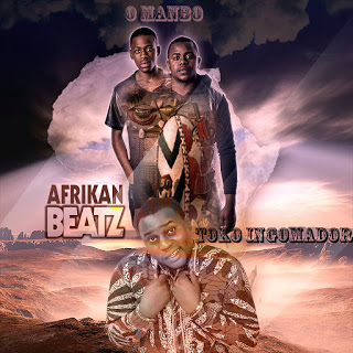 Afrikan Beatz & Toco Ingomador - O Manbo (2016)