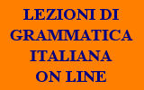 LEZIONI DI GRAMMATICA ITALIANA ON LINE