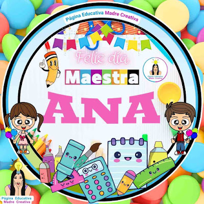 PIN del nombre Ana - Feliz día Maestra para imprimir