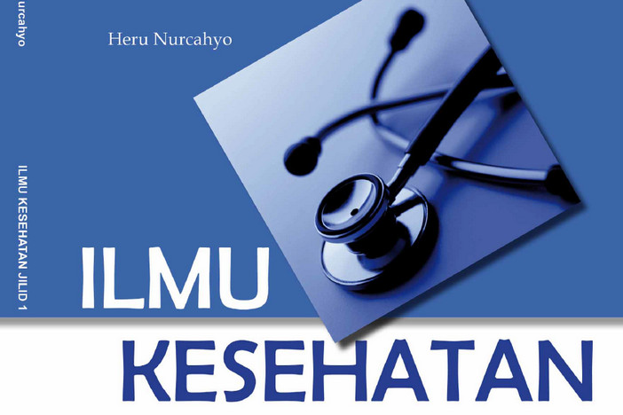 Ilmu Kesehatan Kelas 10 SMK/MAK - Heru Nurcahyo