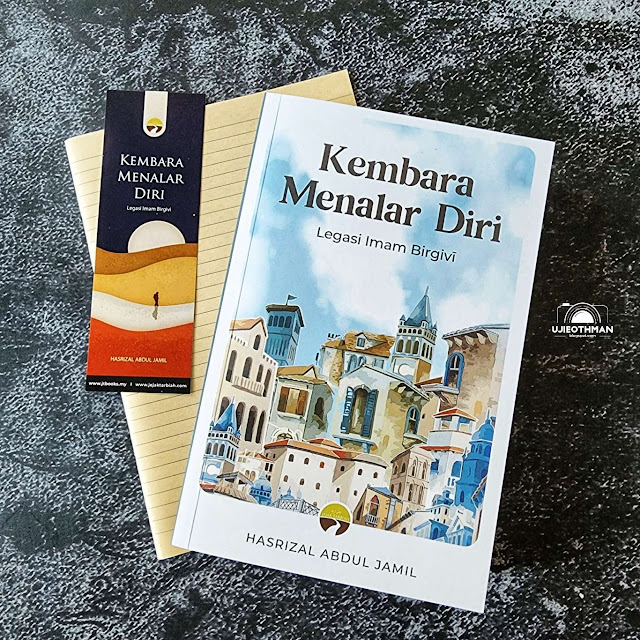 Kembara Menalar Diri - Legasi Imam Birgivi