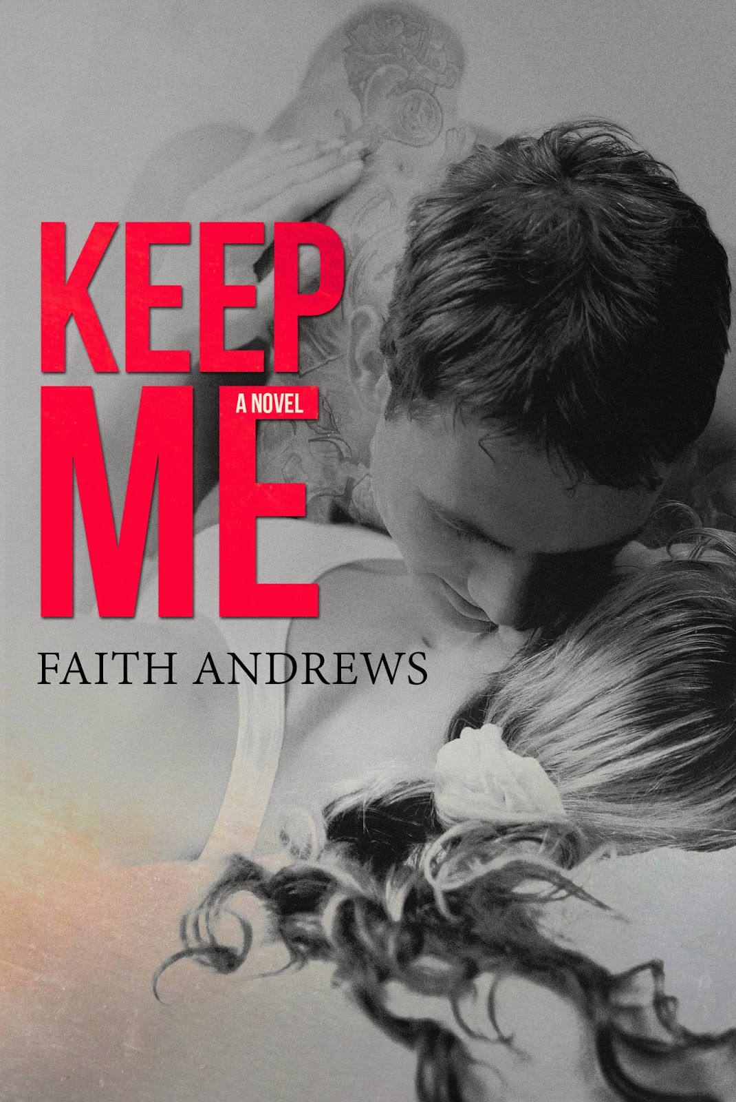 Release Day Excerpt Giveaway Keep Me By Faith Andrews
