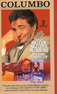 Columbo The Helter Skelter Murders - William Harrington - TOR Columbo Series Book 2