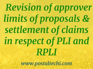 PLI and RPLI approver revised limits | www.postaltechi.com