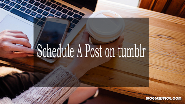 schedule post on tumblr blog