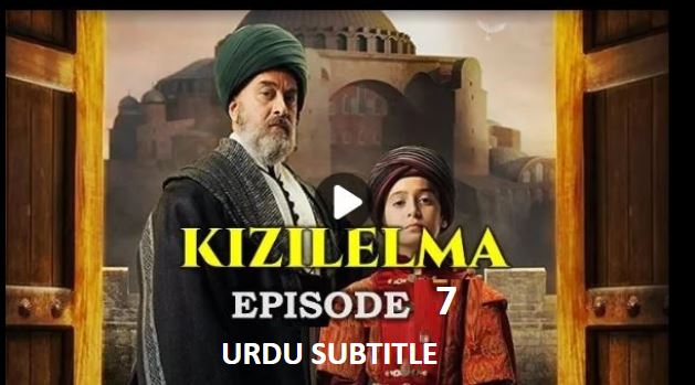 Red Apple Kizil Elma Episode 7 with Urdu Subtitles
