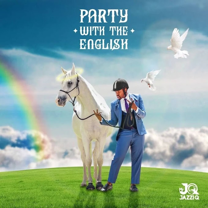 Mr JazziQ – Party With The English (Album) (2021) (Download)