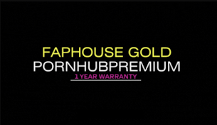 FAPHOUSE GOLD + PORNHUBPREMIUM COMBO | 1 YEAR WARRANTY