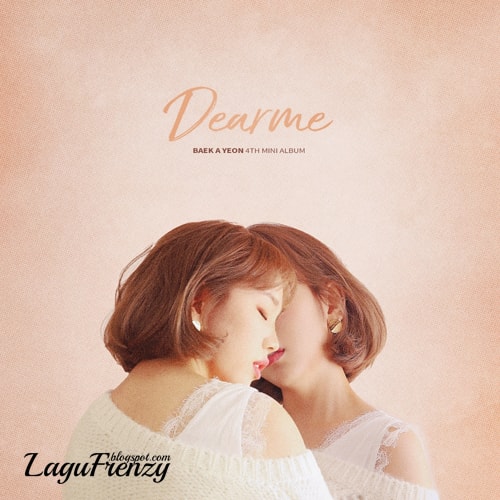 Download Lagu Baek A Yeon - Dear me (2018)