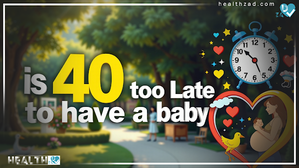 Is 40 Too Late to Have a Baby? Your Fertility Questions Answered