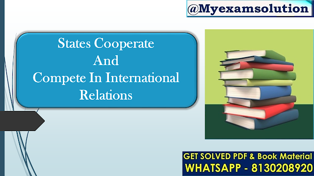 How do states cooperate and compete in international relations