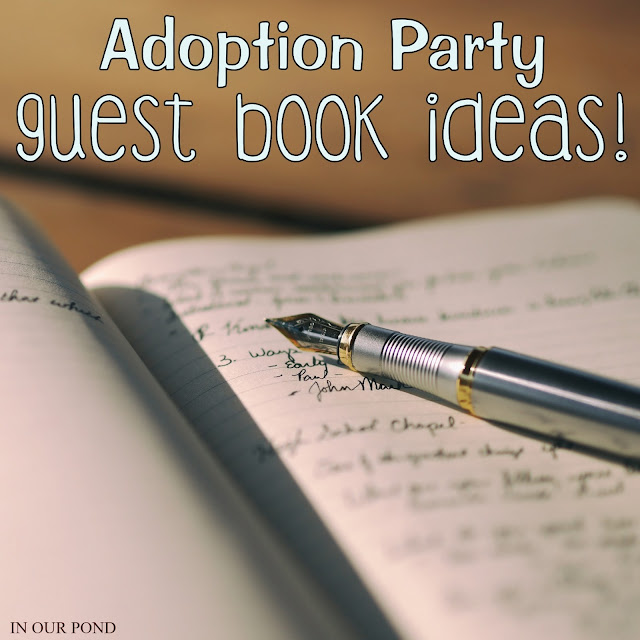 Foster-to-Adopt Party Guest Book Ideas from In Our Pond