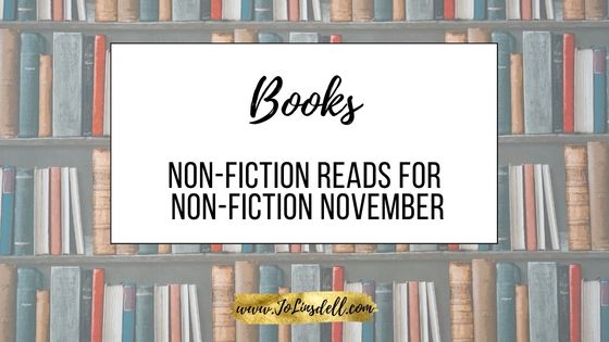 Non-Fiction Reads for Non-Fiction November