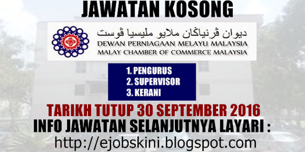 Jawatan Kosong Dewan Perniagaan Melayu Malaysia (DPMM) - 30 September 2016 