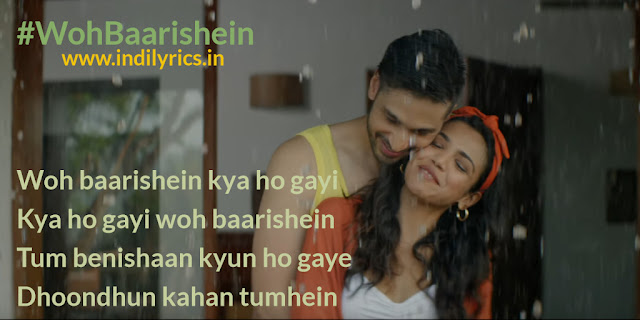 Woh Baarishein | Arjun Kanungo ft. Shriya | Pics | Quotes | Images