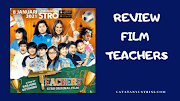 Review Film Teachers, Tayang Perdana di STRO