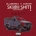 Listen/Download | Brand New Single :Blaqbonez & Kusor - SkiiBii Sh!t 