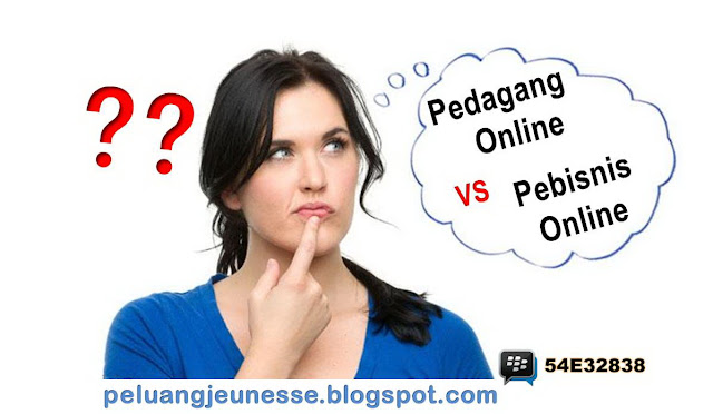 cara bisnis jeunesse global via online, cara bisnis online 2016, dash2 online academy, dewa eka prayoga, pebisnis online sukses, penjual online sukses, Perbedaan Pedagang Online vs Pebisnis Online, belajar internet marketing, 