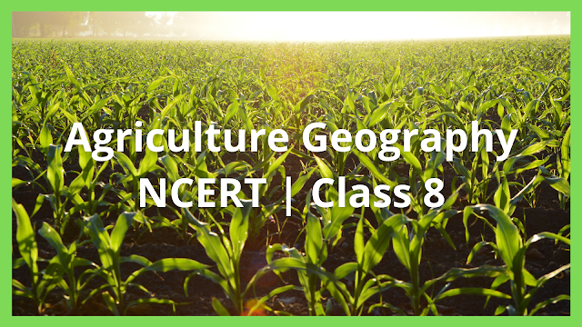 Class Viiith Agriculture Notes