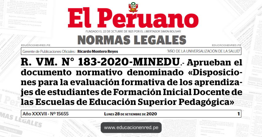 R. VM. N° 183-2020-MINEDU.- Aprueban el documento normativo denominado «Disposiciones para la evaluación formativa de los aprendizajes de estudiantes de Formación Inicial Docente de las Escuelas de Educación Superior Pedagógica»