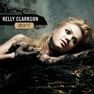 Kelly Clarkson - Don't Lyrics