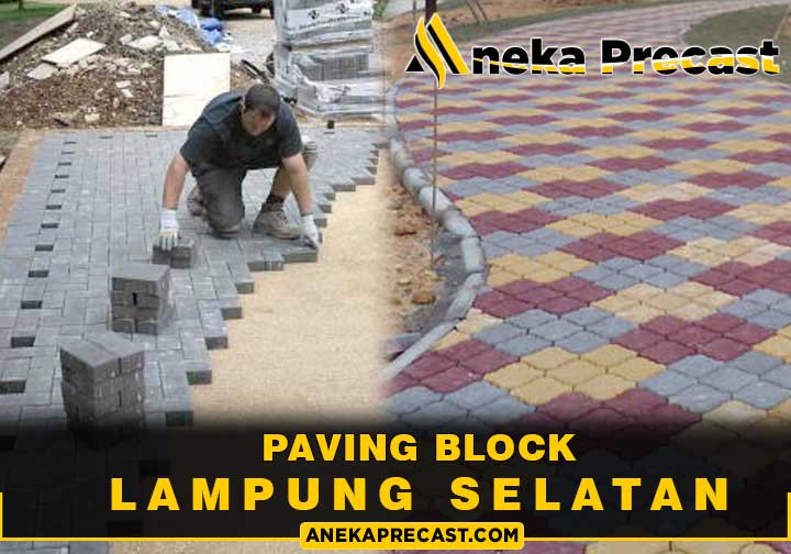 Harga Paving Block Lampung Selatan Per M2 Terbaru 2024