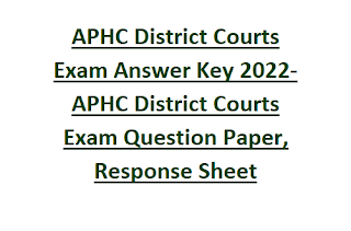 APHC District Courts Exam Answer Key 2022-APHC District Courts Exam Question Paper, Response Sheet