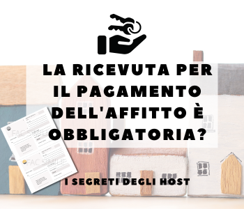 La ricevuta per il pagamento dell'affitto è obbligatoria?