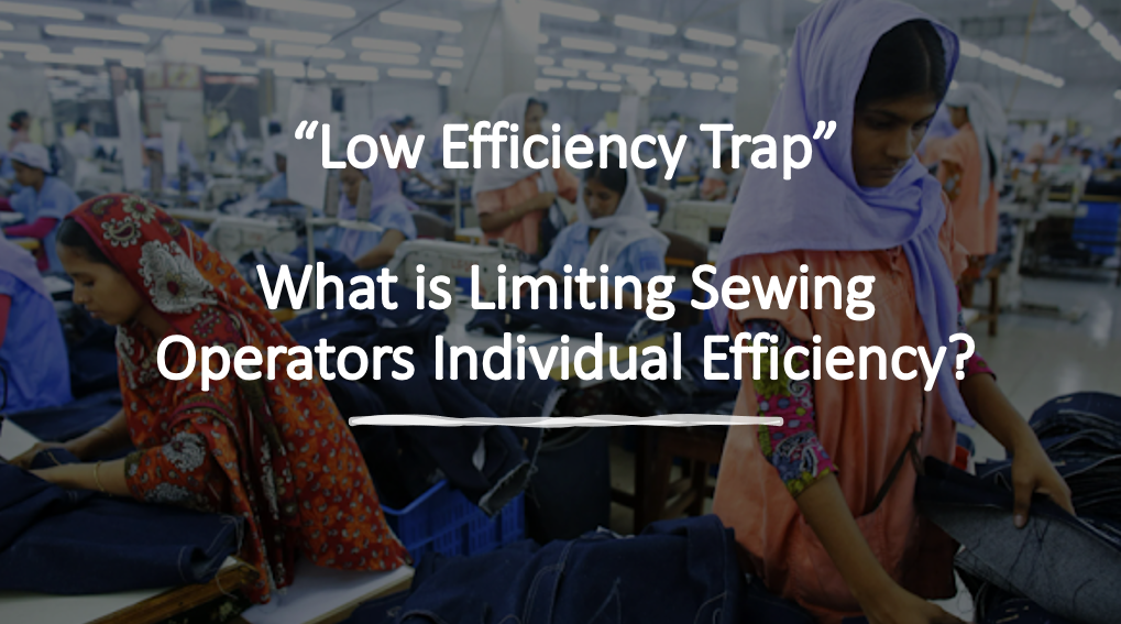 Low efficiency rate in apparel manufacturing sector