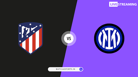 Champions League Round of 16: Inter Milan vs Atletico Madrid Preview & Confirmed Lineups
