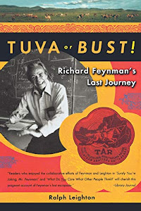 Tuva or Bust! – Richard Feynman′s Last Journey