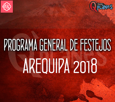 Programa General de festejos Arequipa 2018