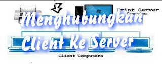 Cara Mudah Menghubungkan Client Server Komputer