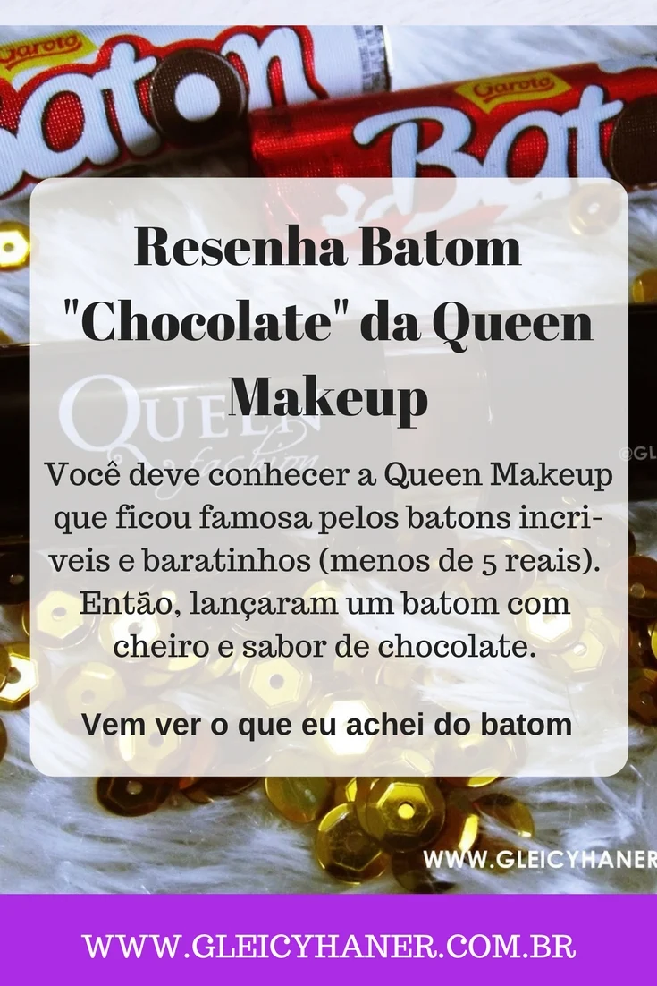 resenha batom queen makeup chocolate