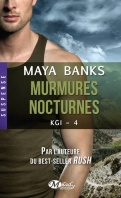http://lachroniquedespassions.blogspot.fr/2014/11/kgi-tome-4-murmures-nocturnes-maya-banks.html