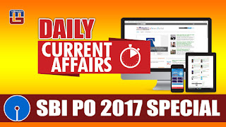   DAILY CURRENT AFFAIRS | SBI PO 2017 | 06.03.2017