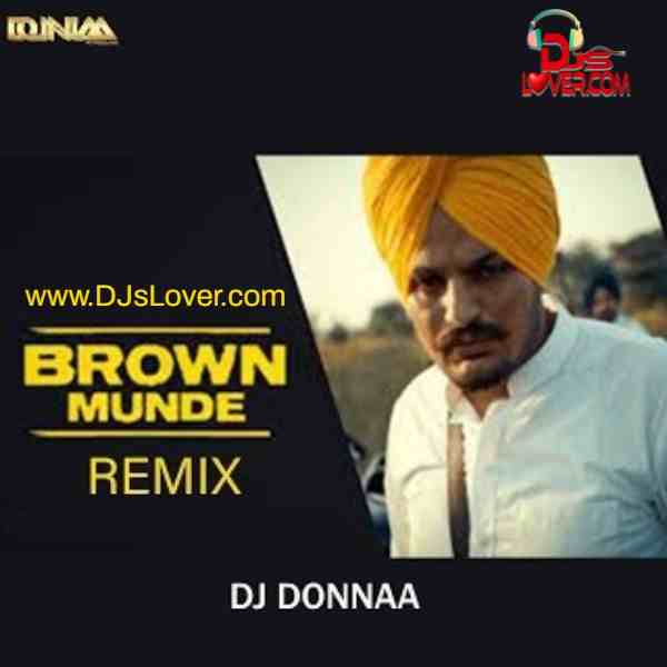 Brown Munde Remix DJ Donnaa mp3 download