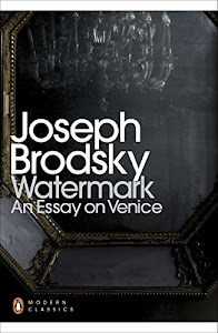 Watermark: An Essay on Venice