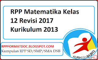 RPP Matematika Kelas 12 Revisi 2017 Kurikulum 2013