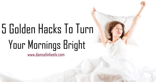 Make Your Mornings Bright tips and tricks