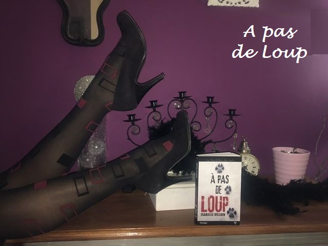 a pas de loup Isabelle Villain avis chronique bookaddict laliseuseheureuse