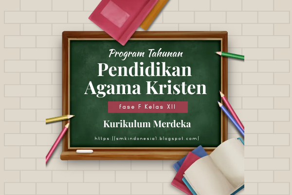 Program Tahunan Pendidikan Agama Kristen Kelas XI Fase F Kurmer