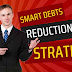 Smart Debts Reduction Strategies