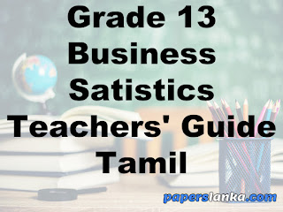 Grade 13 School Business Statistics Teachers Guide Tamil Medium New Syllabus