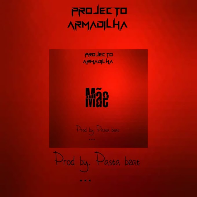 Projecto Armadilha - Mãe (Prod Pastah Beat)