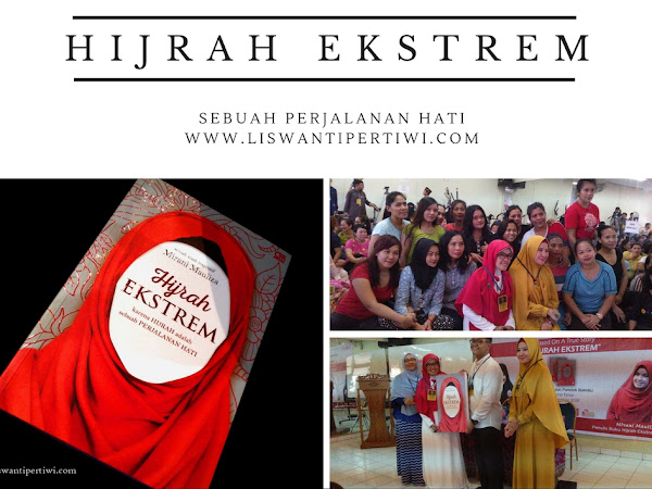 Hijrah Ekstrem, Sebuah Perjalanan Hati