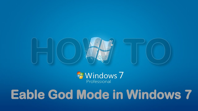 How to Access God Mode in Windows 7