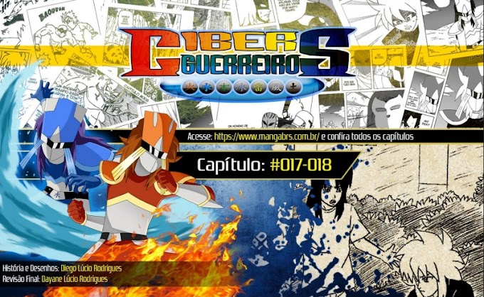 Arte BR: Ciber Guerreiros - Cap 17 e 18