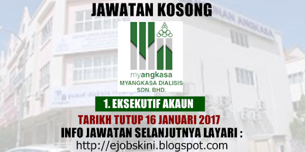 Jawatan Kosong Myangkasa Dialisis Sdn Bhd - 16 Januari 2017